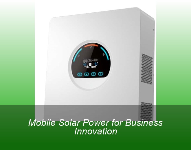 Mobile Solar Power for Business Innovation